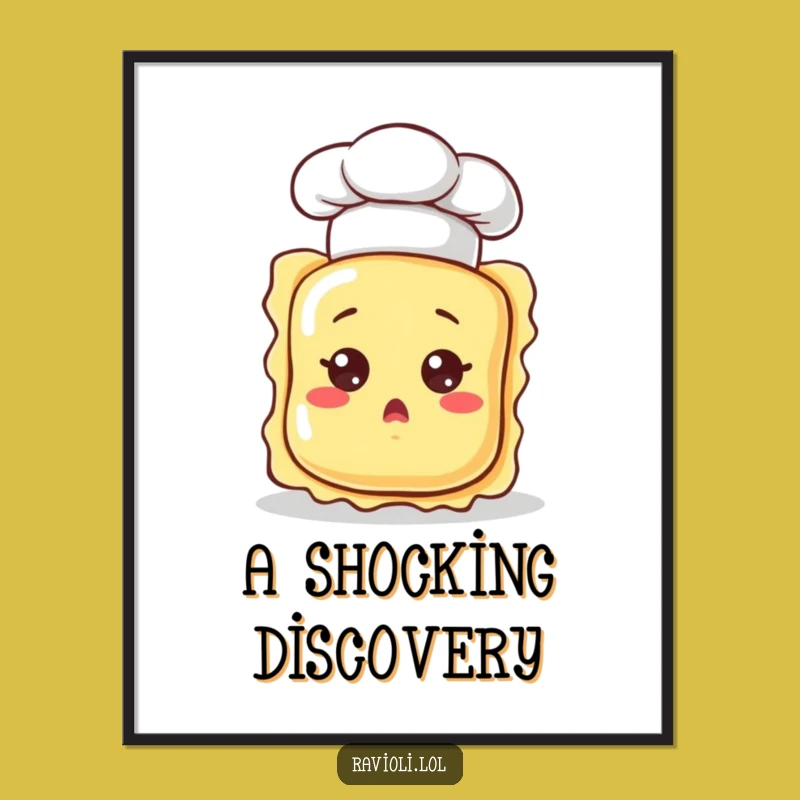 Funny Surprised Ravioli Poster - Hilarious Chef Art for Surprise Walls