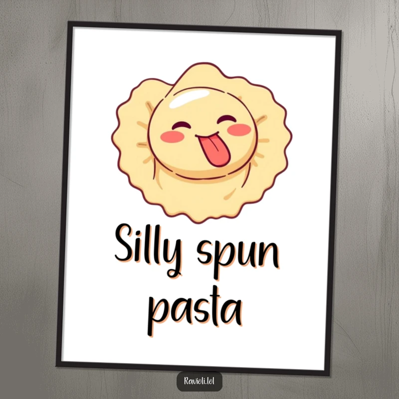 Funny ravioli makes silly face, tongue out, while spinning, goofy poster.