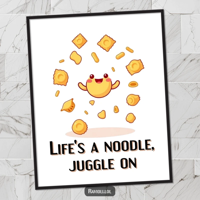 Funny Free Printable Wall Art of a happy ravioli hilariously juggling multiple small pasta shapes against a plain background.