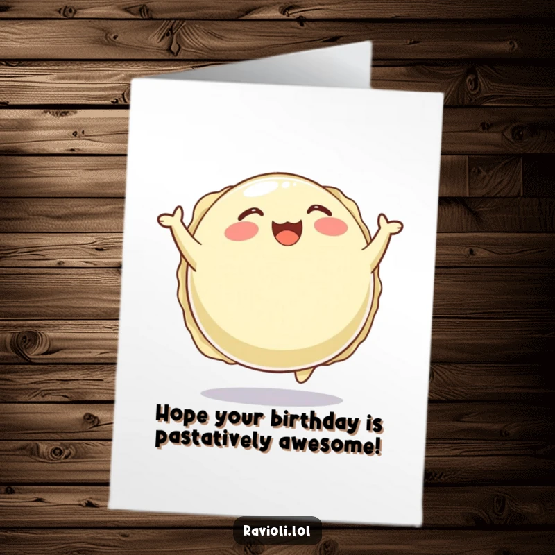 Funny Free Printable Birthday Card: A plump, round ravioli bounces with pure joy, celebrating a birthday with edible humor. Great gift.
