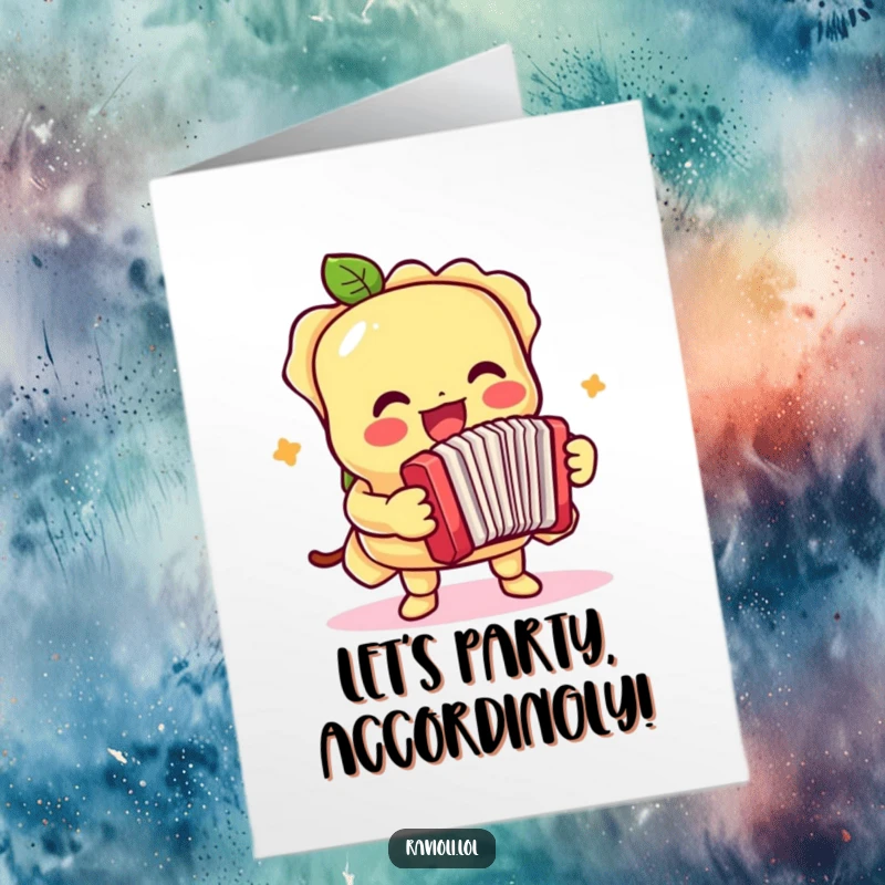 Funny Free Printable Birthday Card: Ravioli character joyfully playing a small accordion with great enthusiasm and musical flair.