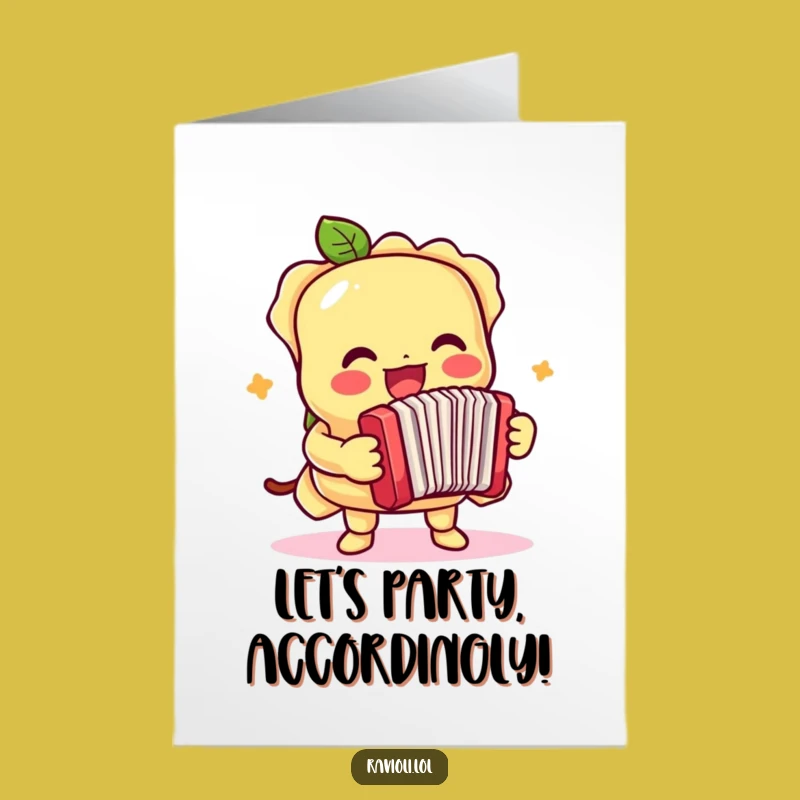 Free Printable Birthday Card: Enthusiastic Ravioli Accordion Player - Fun Downloadable Greeting!
