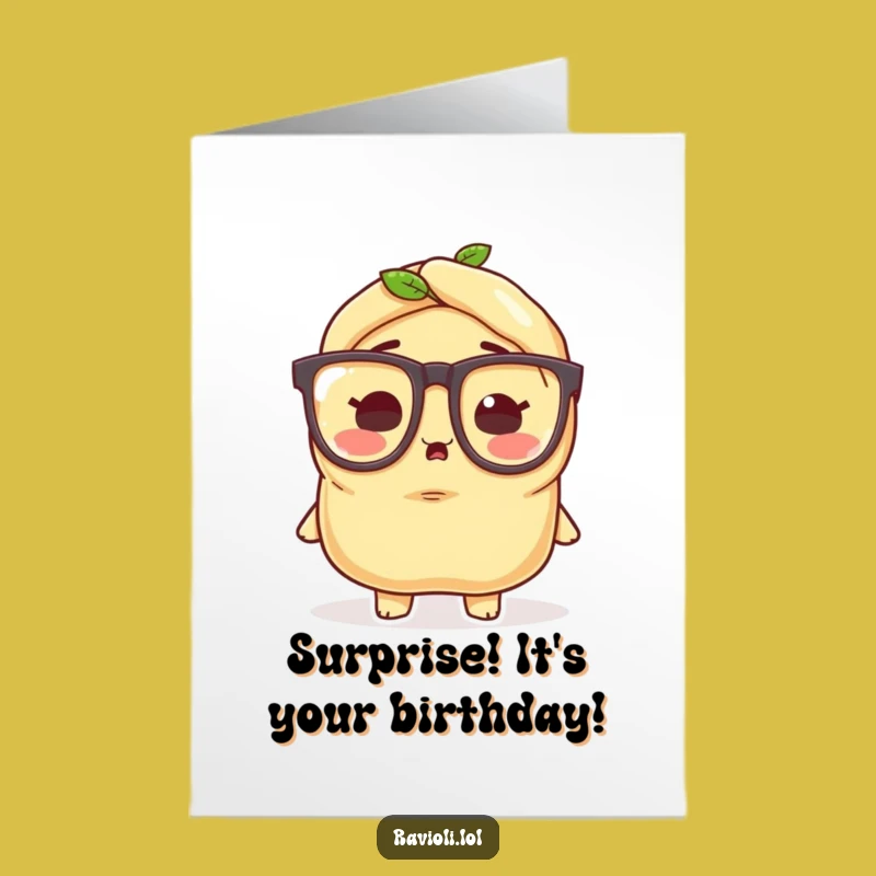 Free Printable Birthday Card: Surprised Ravioli Funny Downloadable Gift