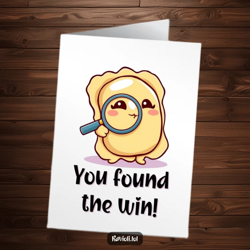 Funny Free Printable Congratulations Card: A ravioli peers through a magnifying glass at a tiny crumb, detecting excellence, DIY download.