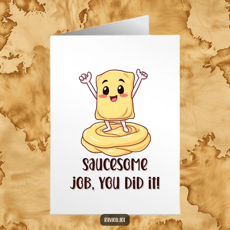 Funny free printable ravioli congratulations card; a ravioli strikes a triumphant pose on a creamy sauce swirl.