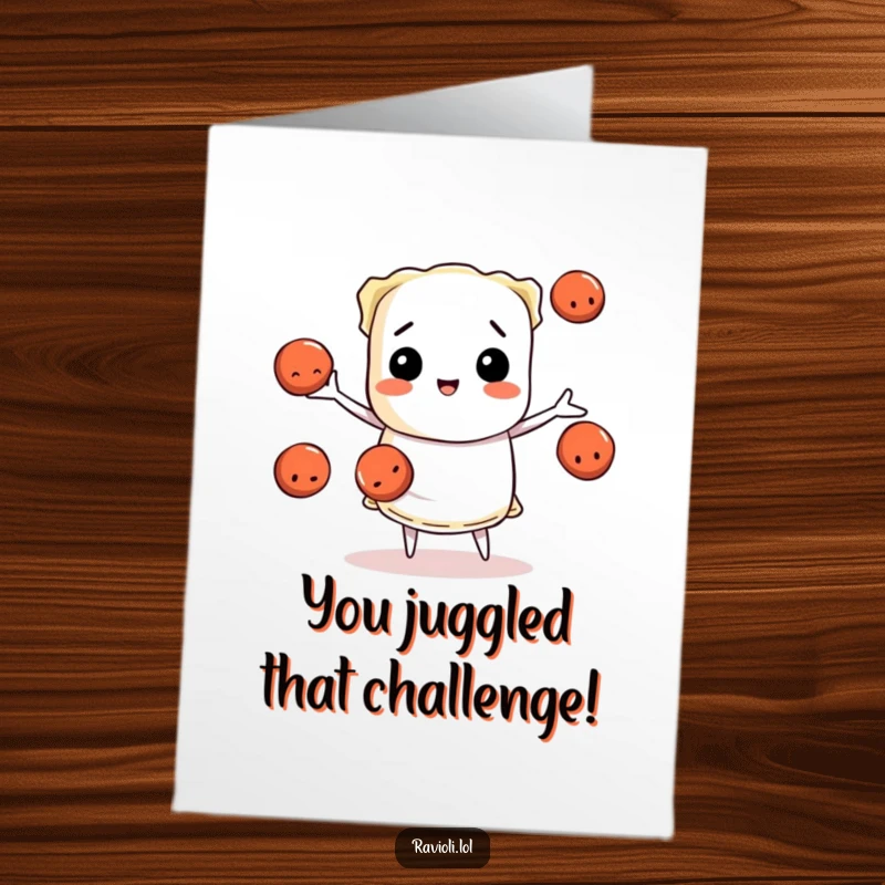 Funny Free Printable Congratulations Card showing a skilled ravioli character juggling three small, lively meatballs, perfect for celebrating any achievement.