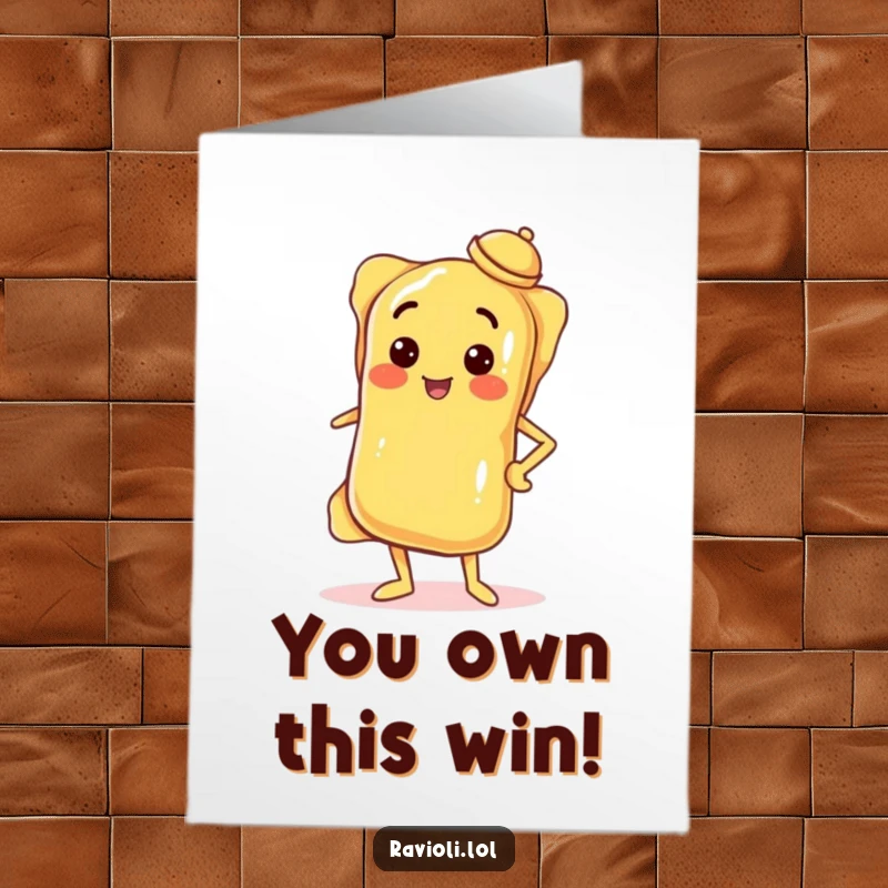 Free Printable Congratulations Card: A ravioli strikes a confident pose, hand on hip, tiny hat tilted, celebrating your achievement.