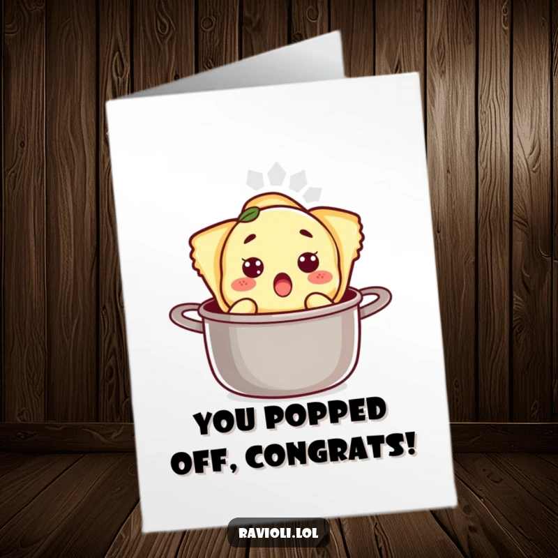 Funny Free Printable Congratulations Card: An astonished ravioli character pops unexpectedly from a cooking pot, celebrating their success with humor, downloadable.