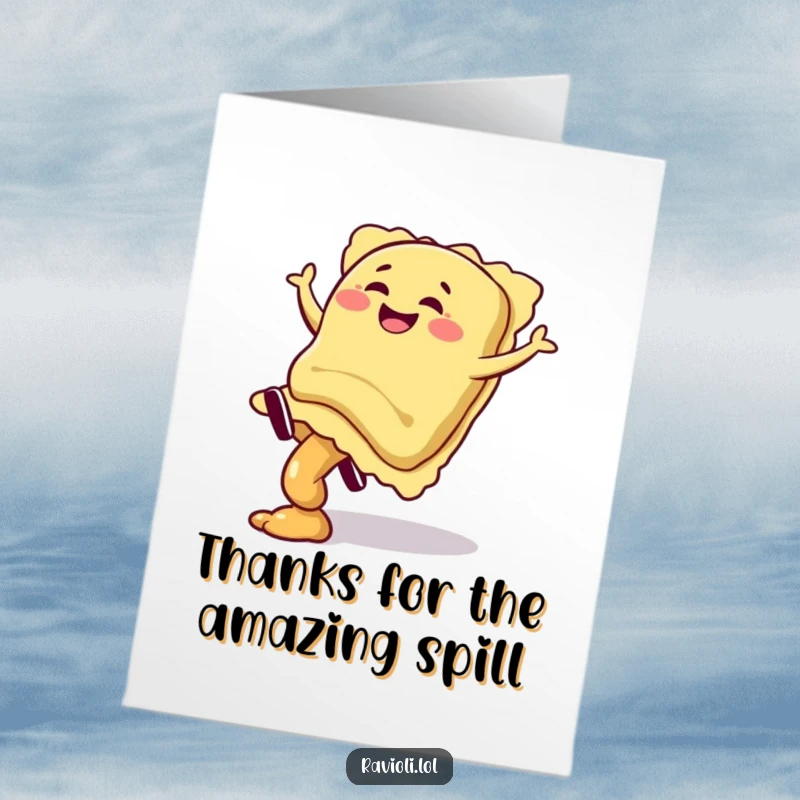 Funny free printable thank you card: A giggling ravioli character performs a cartwheel, spilling a bit of filling, to express thanks.