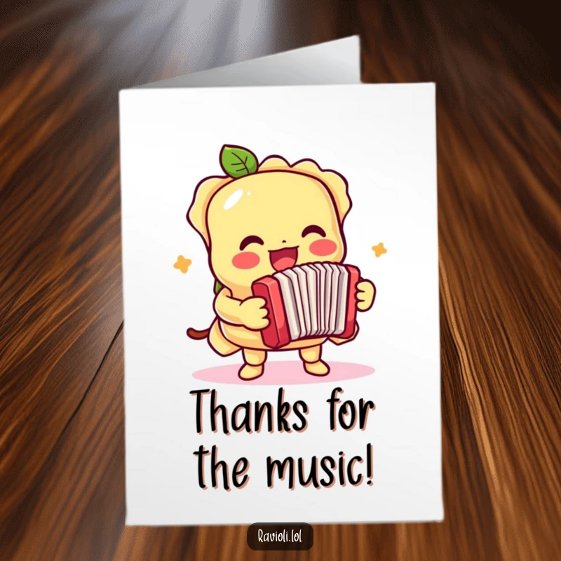 Funny Free Printable Thank You Card: Ravioli character playing a tiny accordion with gusto, conveying thanks through music.