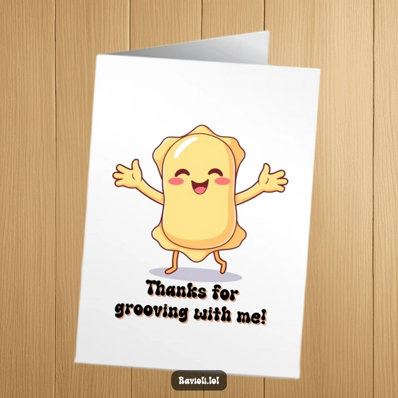 Funny Free Printable Thank You Card featuring a ravioli in mid-silly dance, floppy arms flying, expressing thanks with humor.