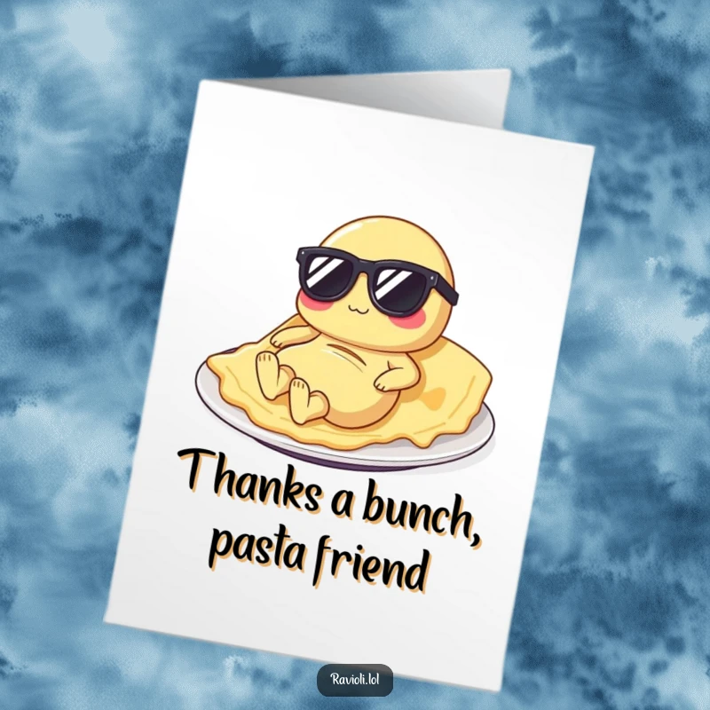 Funny Free Printable Thank You Card: Ravioli in Sunglasses Expressing Gratitude, Foodie Thanks