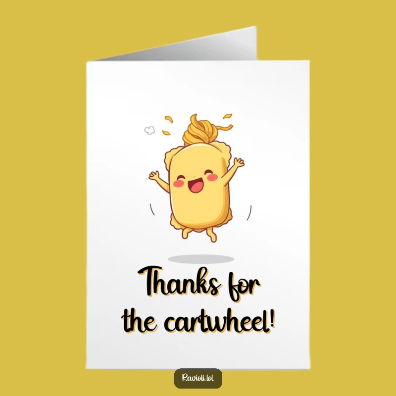 Free Printable Funny Cartwheeling Ravioli Thank You Card - DIY Downloadable Gift