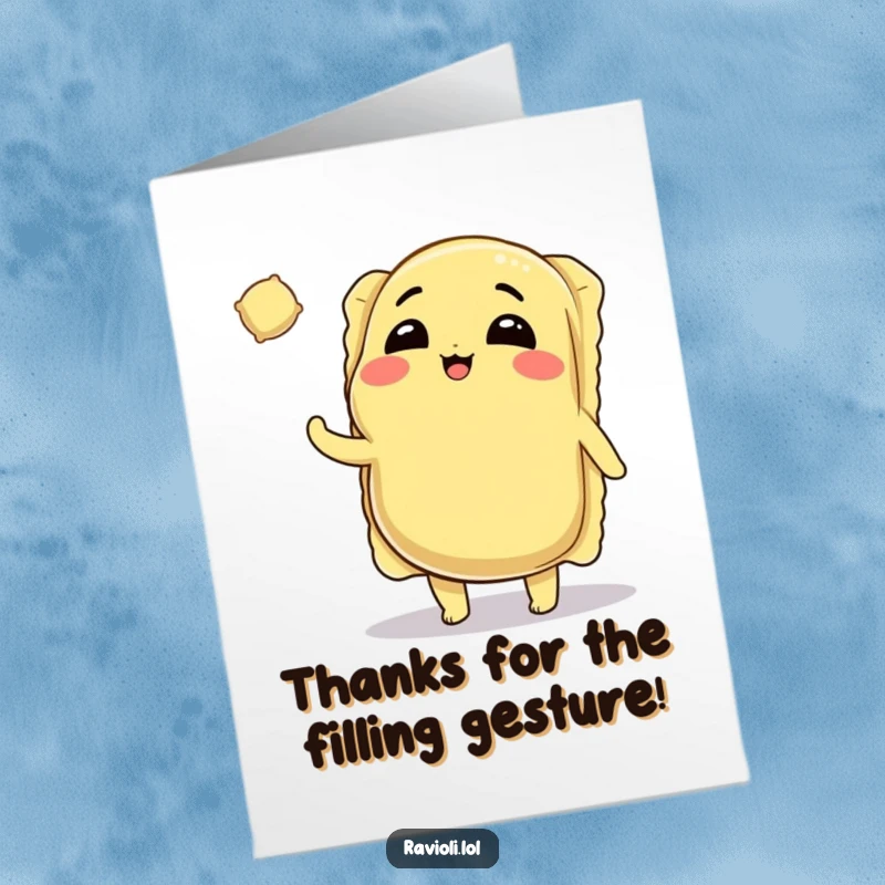Funny Free Printable Thank You Card: Plump ravioli character winks while tossing a smaller ravioli, showing thanks.