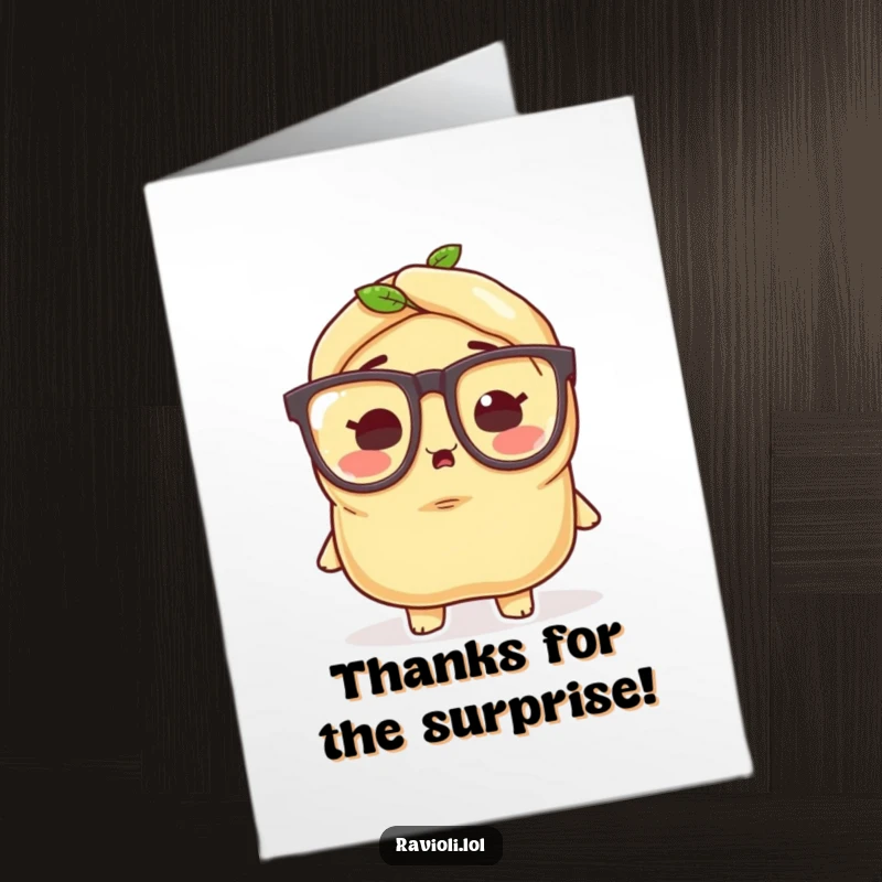 Funny Free Printable Thank You Card: A ravioli character wearing tiny oversized glasses, looking comically surprised, a delightful way to say thanks.