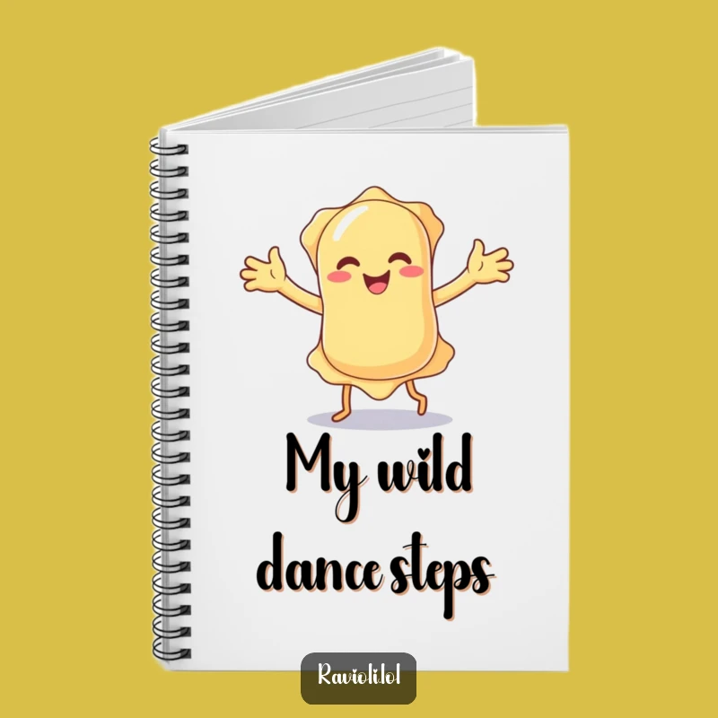 Funny Dancing Ravioli Notebook - Hilarious Journal for Your Moves & Memories